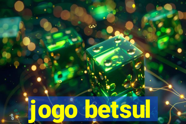 jogo betsul